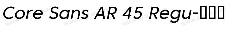 Core Sans AR 45 Regu字体转换